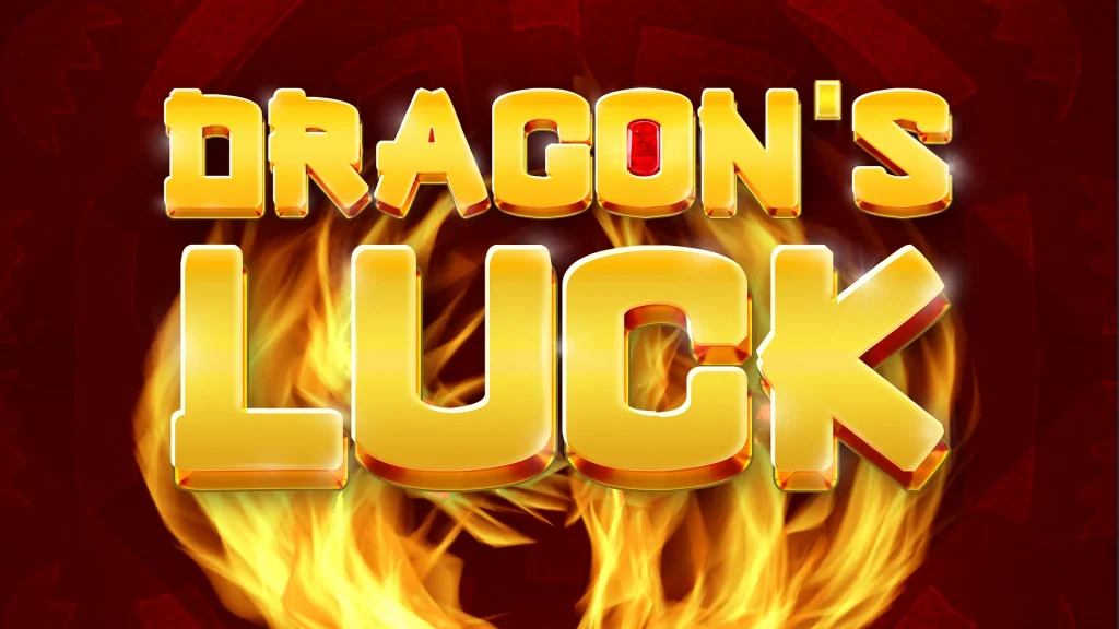 Dragon’s Luck